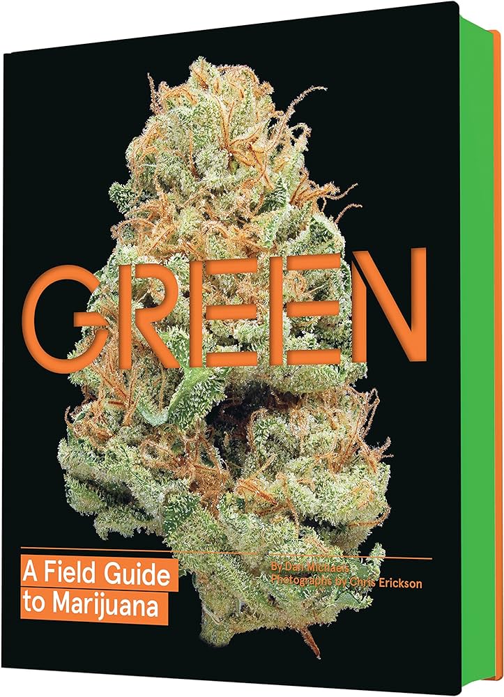 Green: A Field Guide to Marijuana