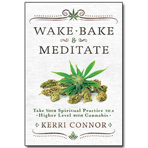 Wake  Bake  & Meditate