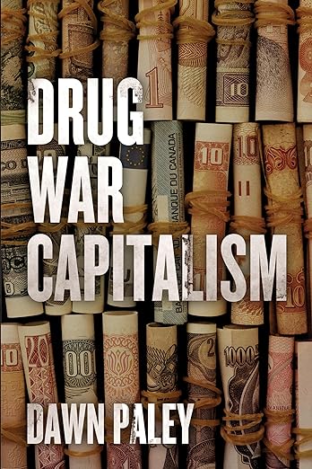 Drug War Capitalism