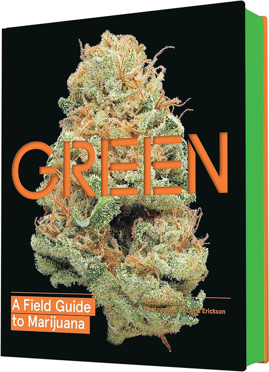 Green: A Field Guide to Marijuana
