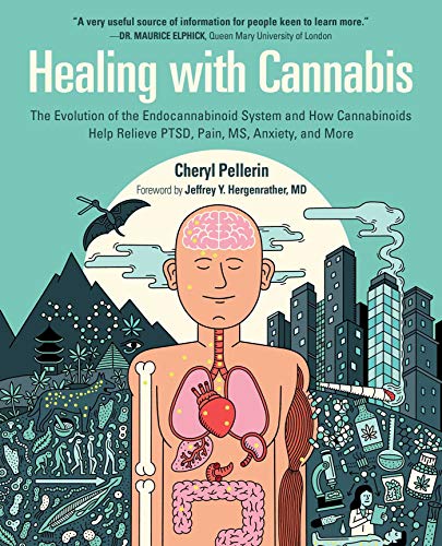 Healing with Cannabis: The Evolution of the Endocannabinoid System and How Cannabinoids Help Relieve PTSD  Pain  Anxiety  and More